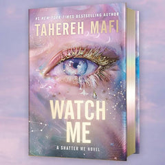 Watch Me Book by Tahereh Mafi
