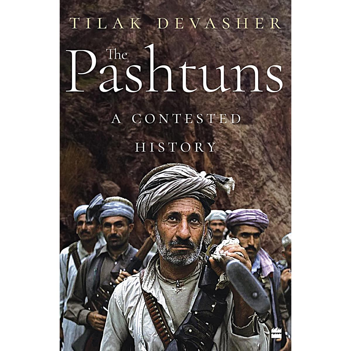 The Pashtuns A Contest History By Tilak Devasher Best Selling KS