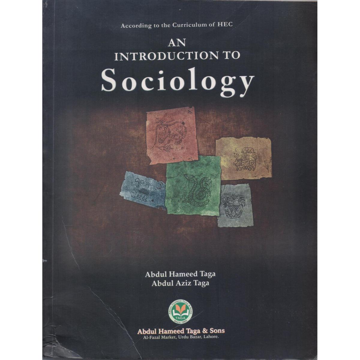 An introduction to Sociology by Abdul hameed Taga