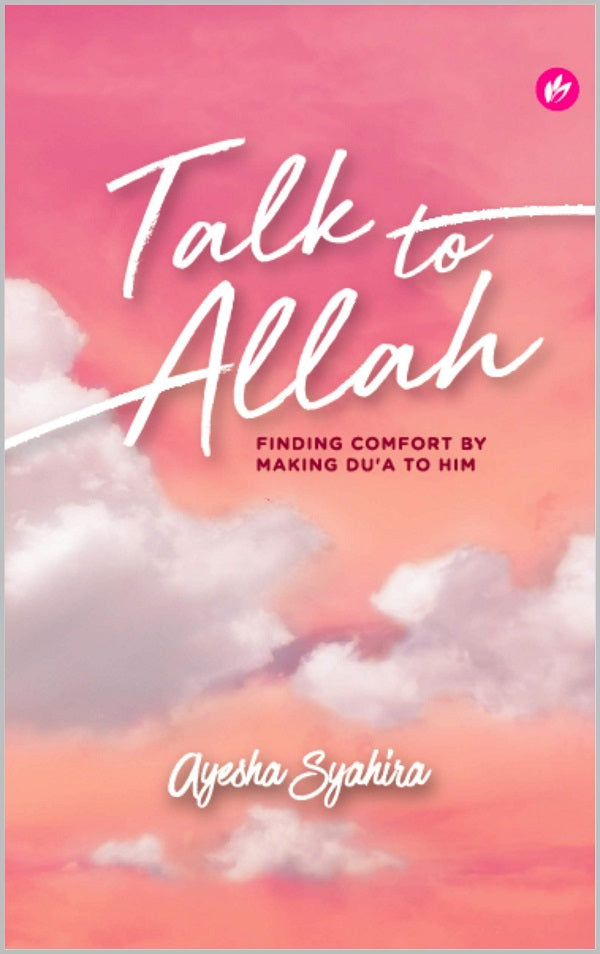 Talk to Allah Book by Ayesha Syahira KS