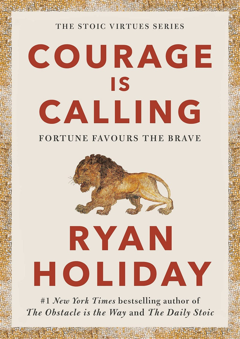 Courage Is Calling A Novel By Ryan Holiday Best Selling Novel KS