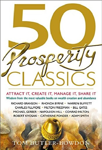 50 Prosperity Classics: By Tom Butler-Bowdon