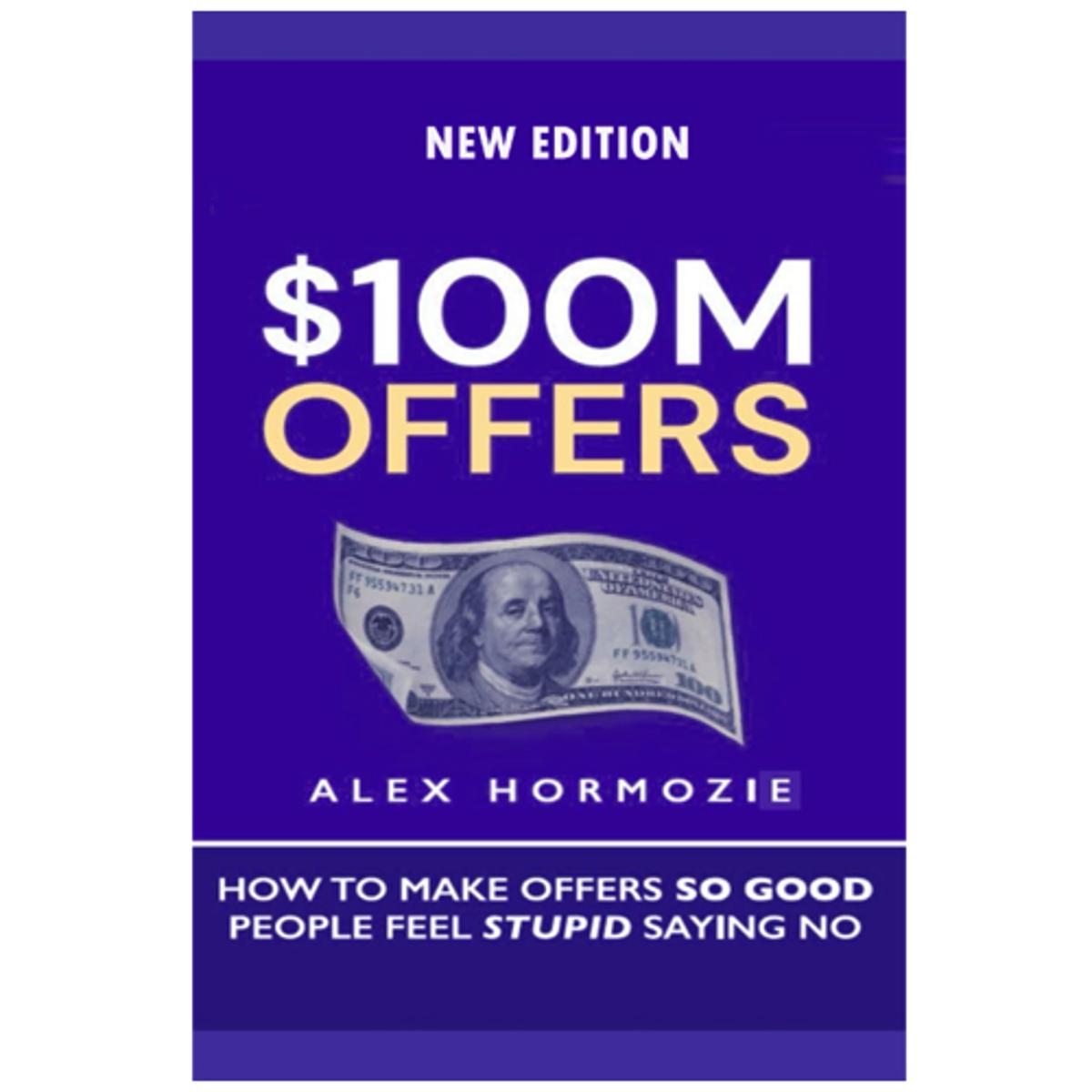 $100M Offers A Novel By Alex Hormozie Best Selling Novel KS