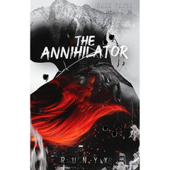 The Annihilator: A Dark Obsession Romance by RuNyx Novel KS