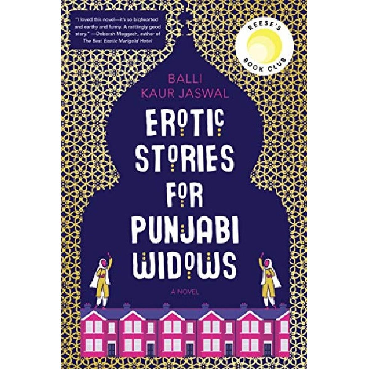 Erotic Stories for Punjabi Widows: A hilarious and heartwarming novel by Balli Kaur Jaswal Best Selling Novel KS