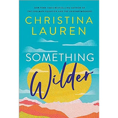 Something Wilder By Christina Lauren Best Selling Novel KS
