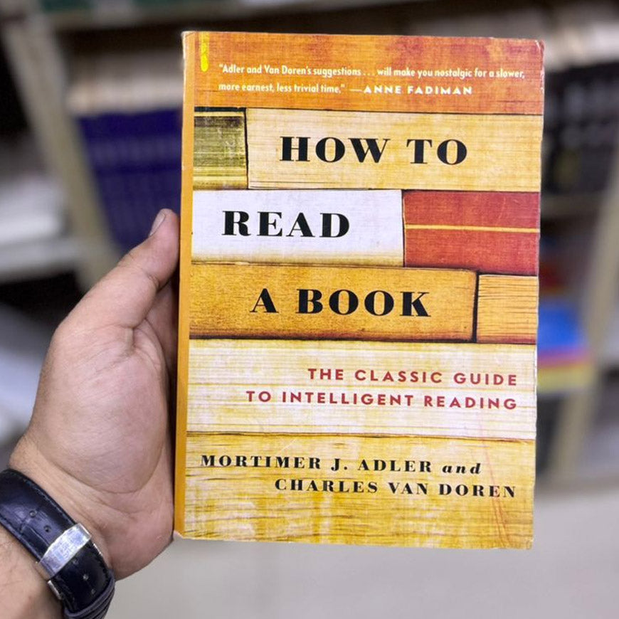 How To Read A Book by mortimer adler