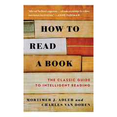 How To Read A Book by mortimer adler