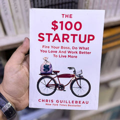 The $100 Startup Book by Chris Guillebeau