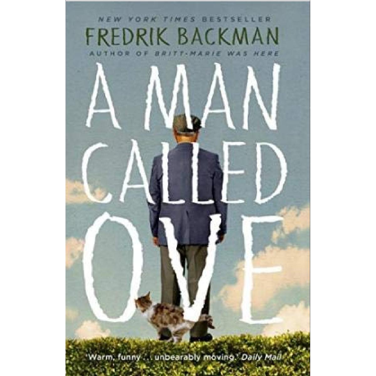 A Man Called Ove: A Novel by Fredrik Backman Best Selling Novel KS