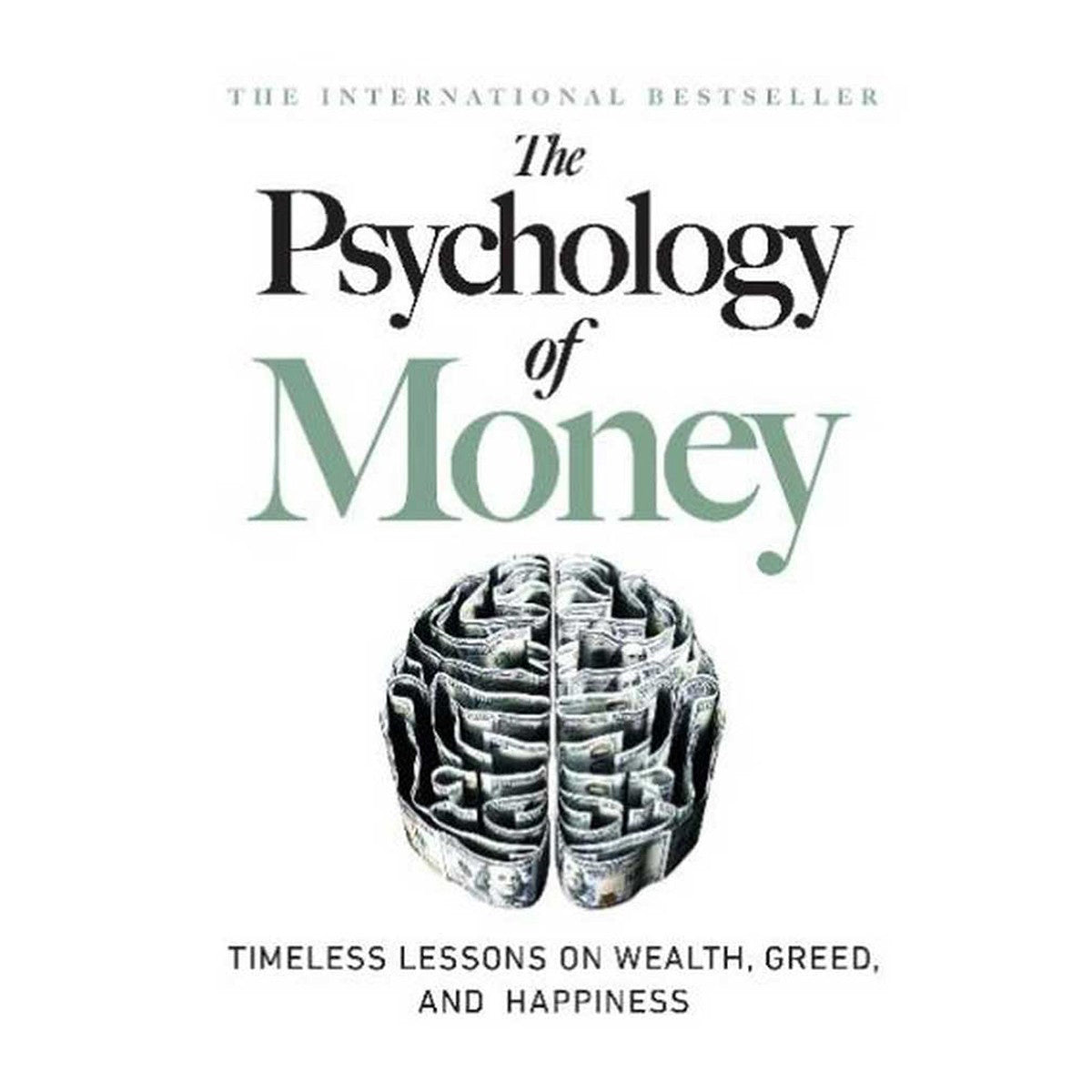 The Psychology Of Money By Morgan Housel