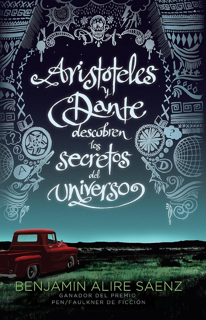Aristotle and Dante Discover the Secrets of the Universe Novel by Benjamin Alire Sáenz KS