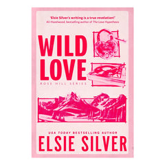 Wild Love (Rose Hill, #1) by Elsie Silver Best English Novel