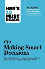 HBR's 10 Must Reads on Making Smart Decisions KS
