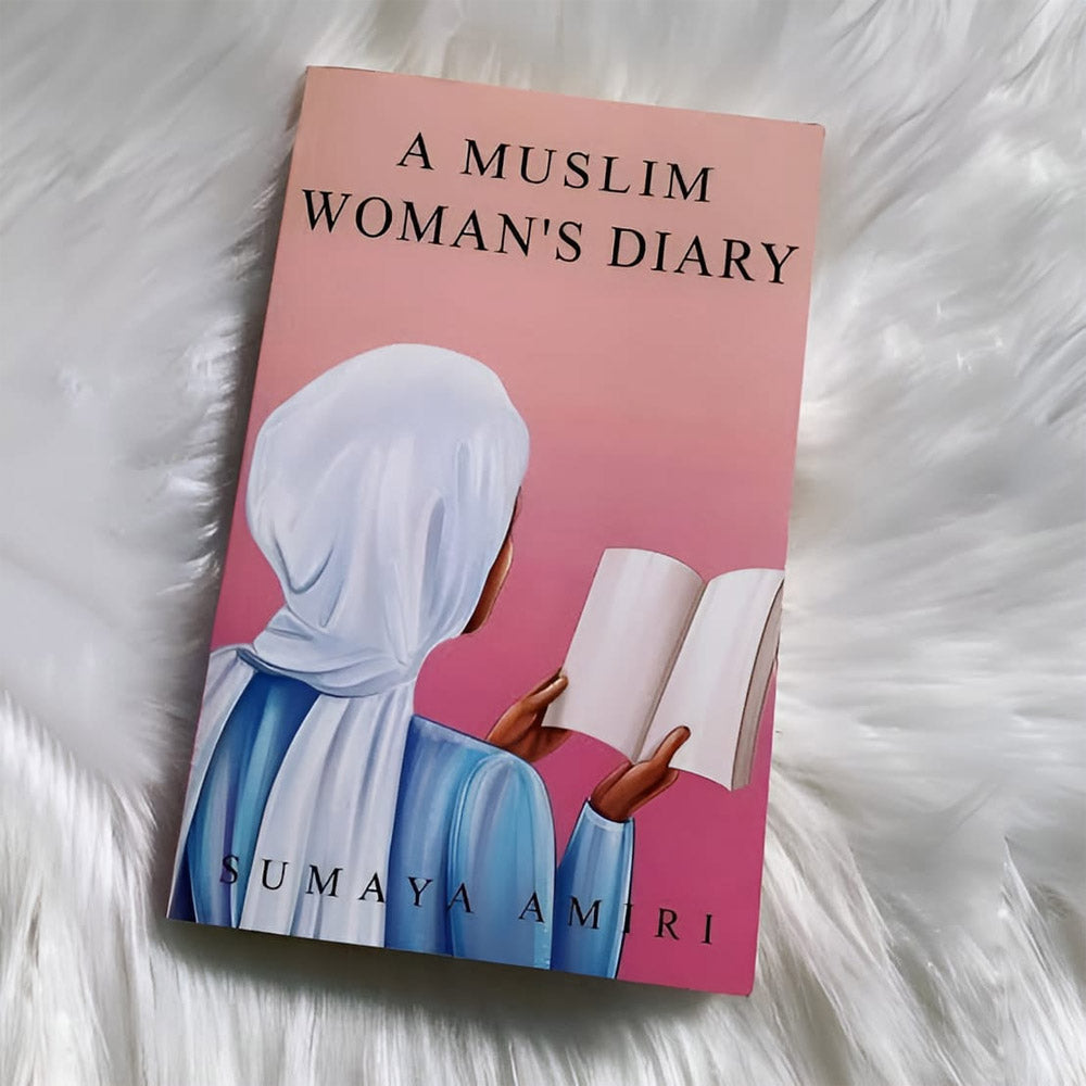 A Muslim Woman's Diary Book by Sumaya Amiri