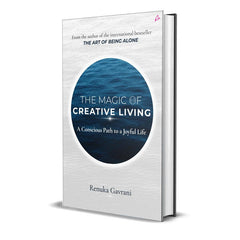 The Magic Of Creative Living By Renuka Gavrani