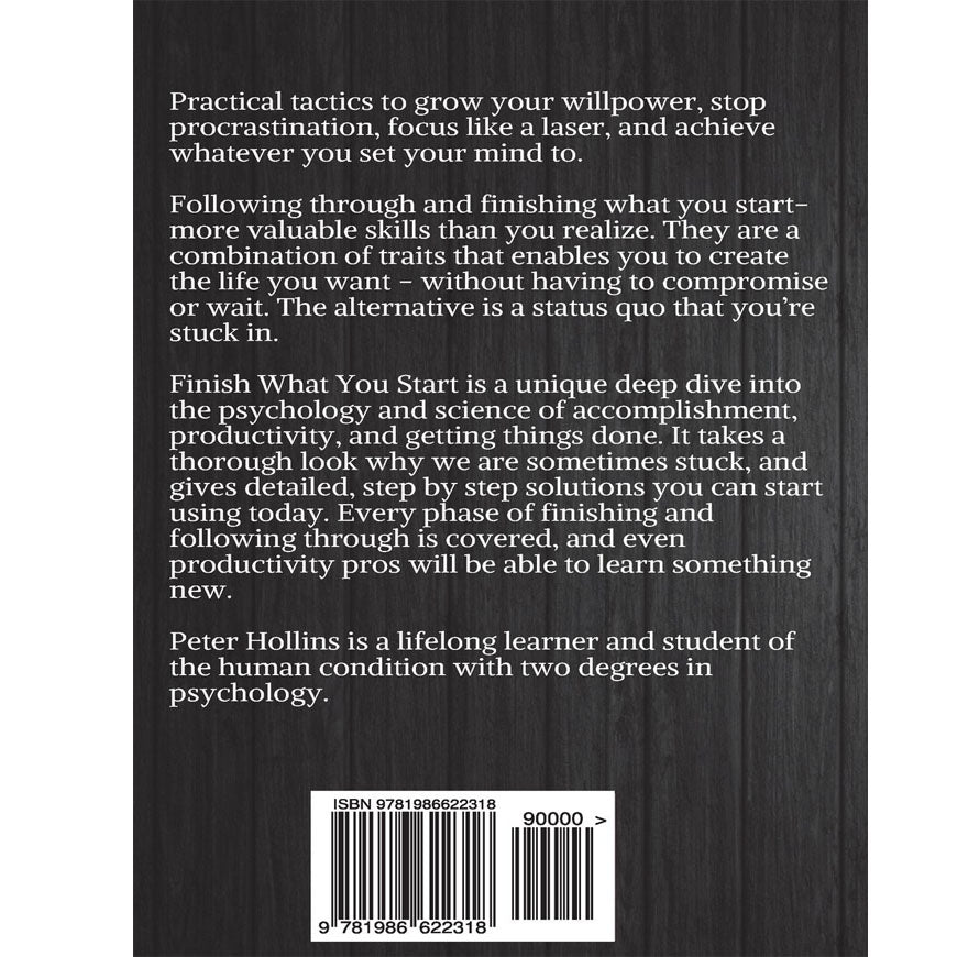 Finish What You Start By Peter Hollins