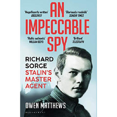 An Impeccable Spy A Novel By Owen Matthews Best Selling Novel KS