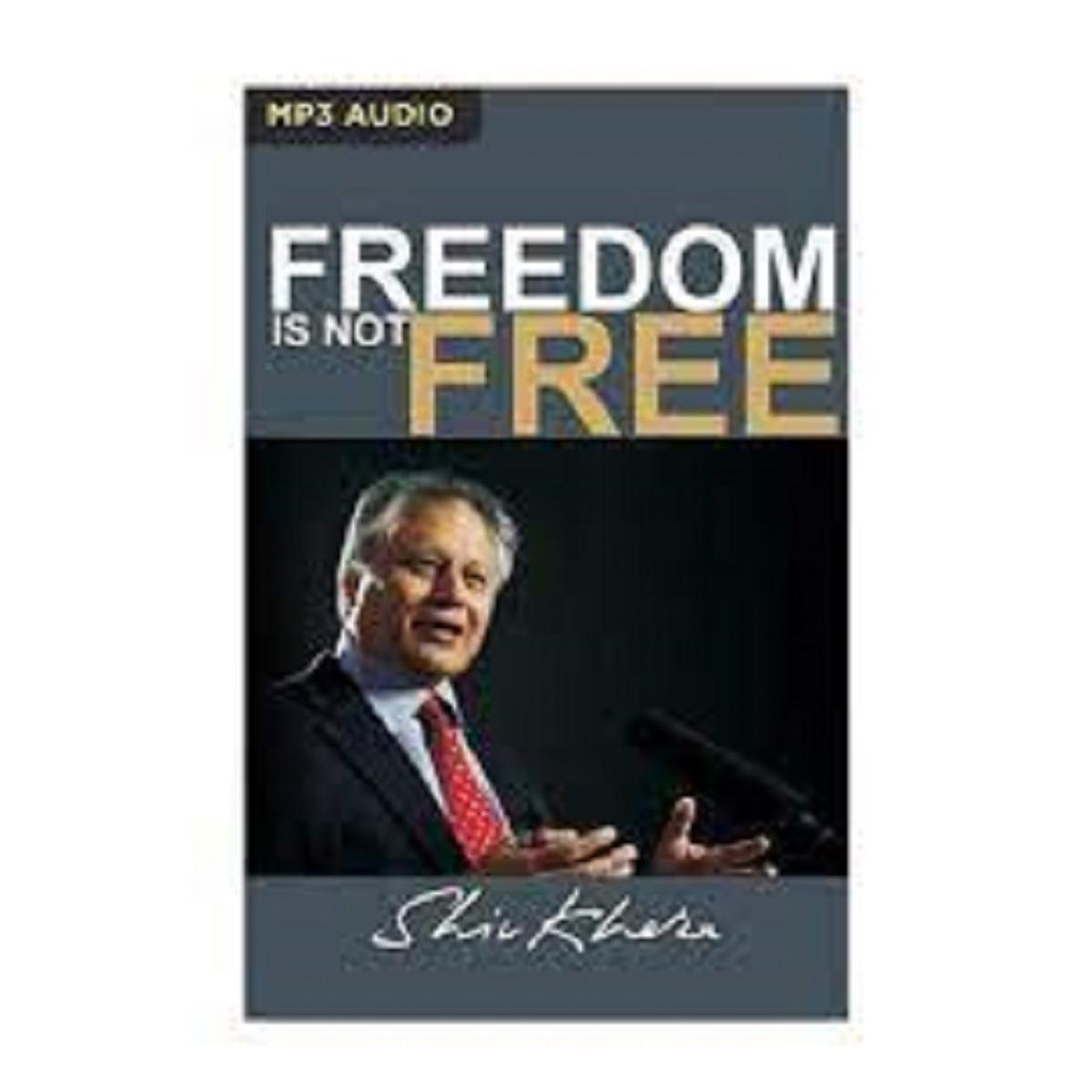 Freedom Is Not Free Book by Shiv Khera