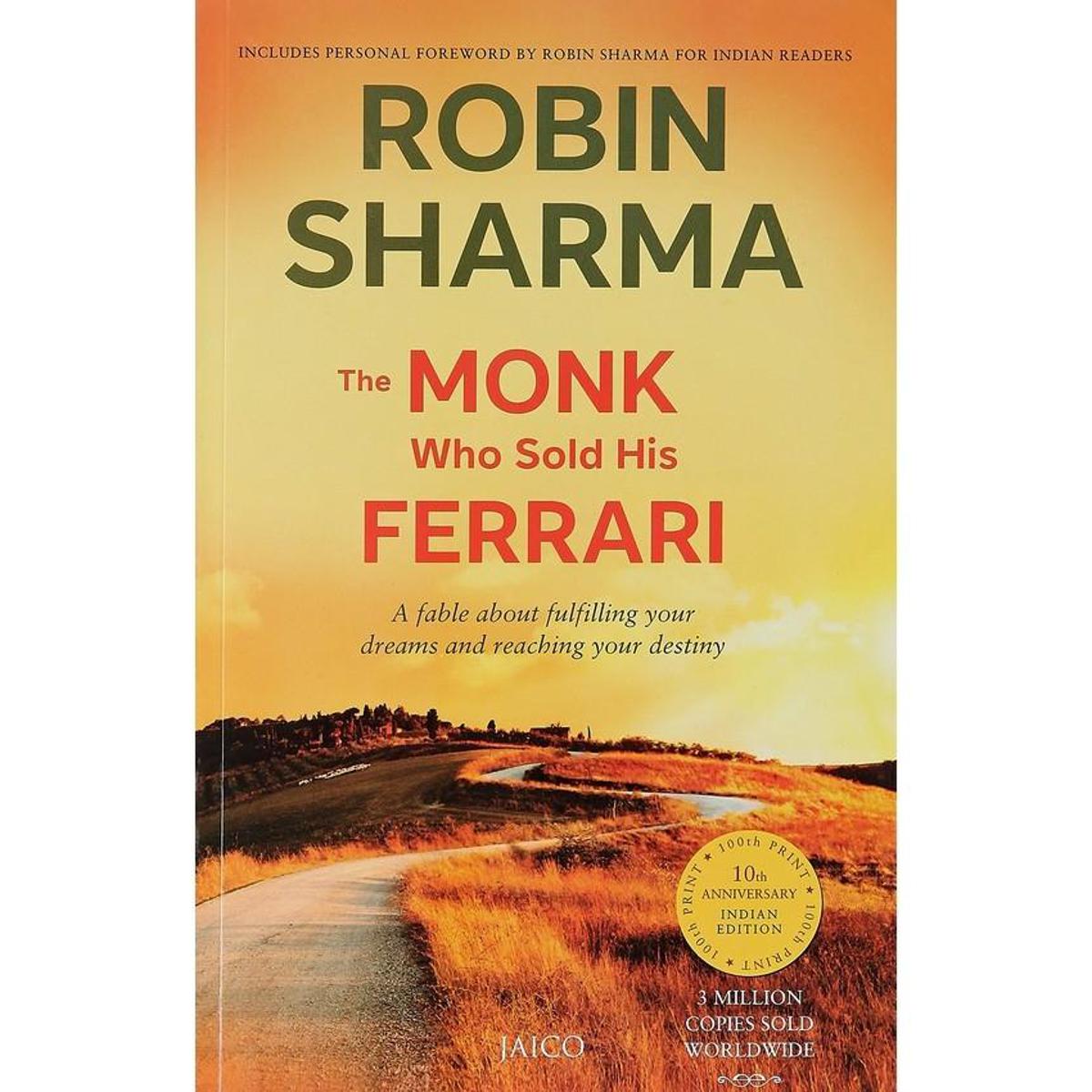 The Monk Who Sold His Ferr/ari by Robin S. Sharma