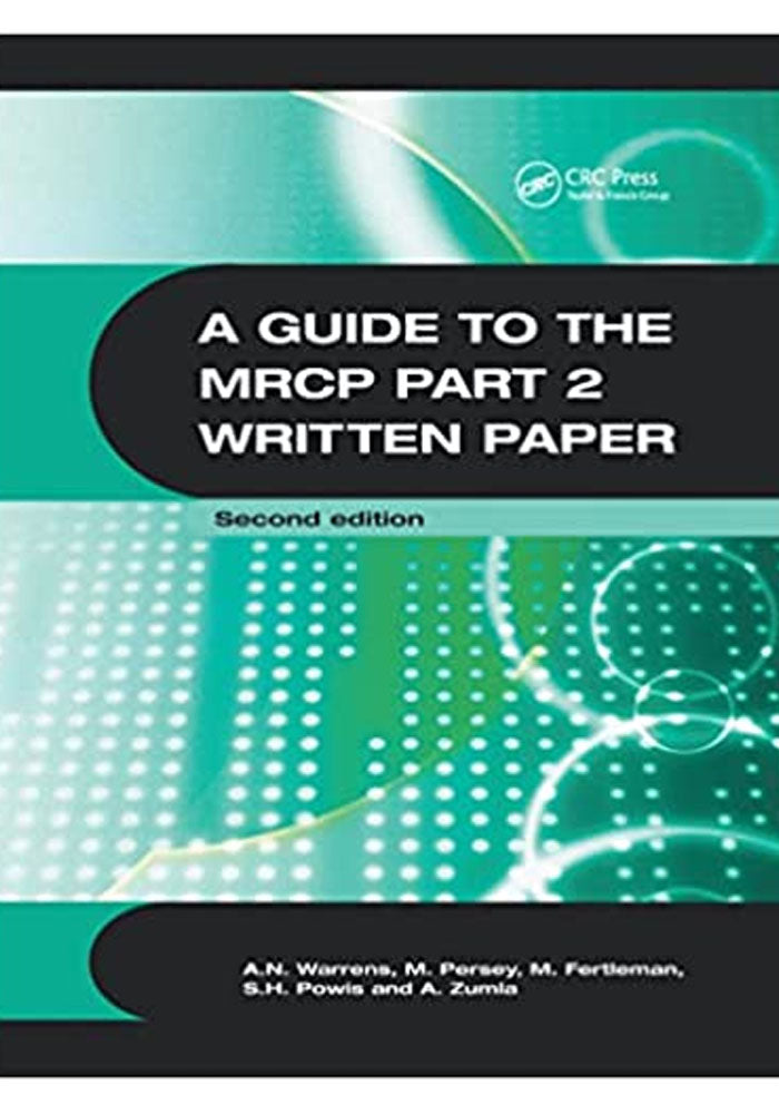 A Guide to the MRCP Part 2 Written Paper 2Ed 2nd Edition