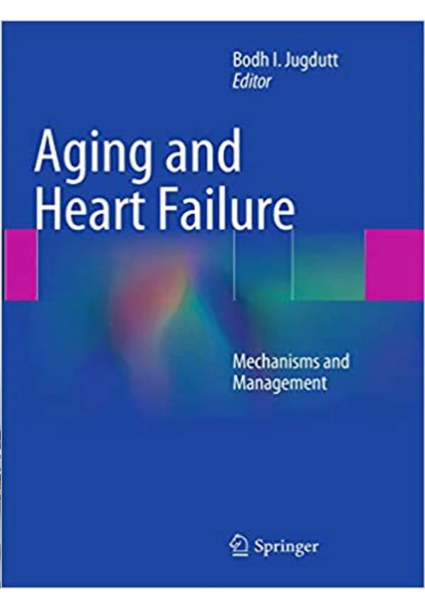 Aging and Heart Failure Mechanisms and Management