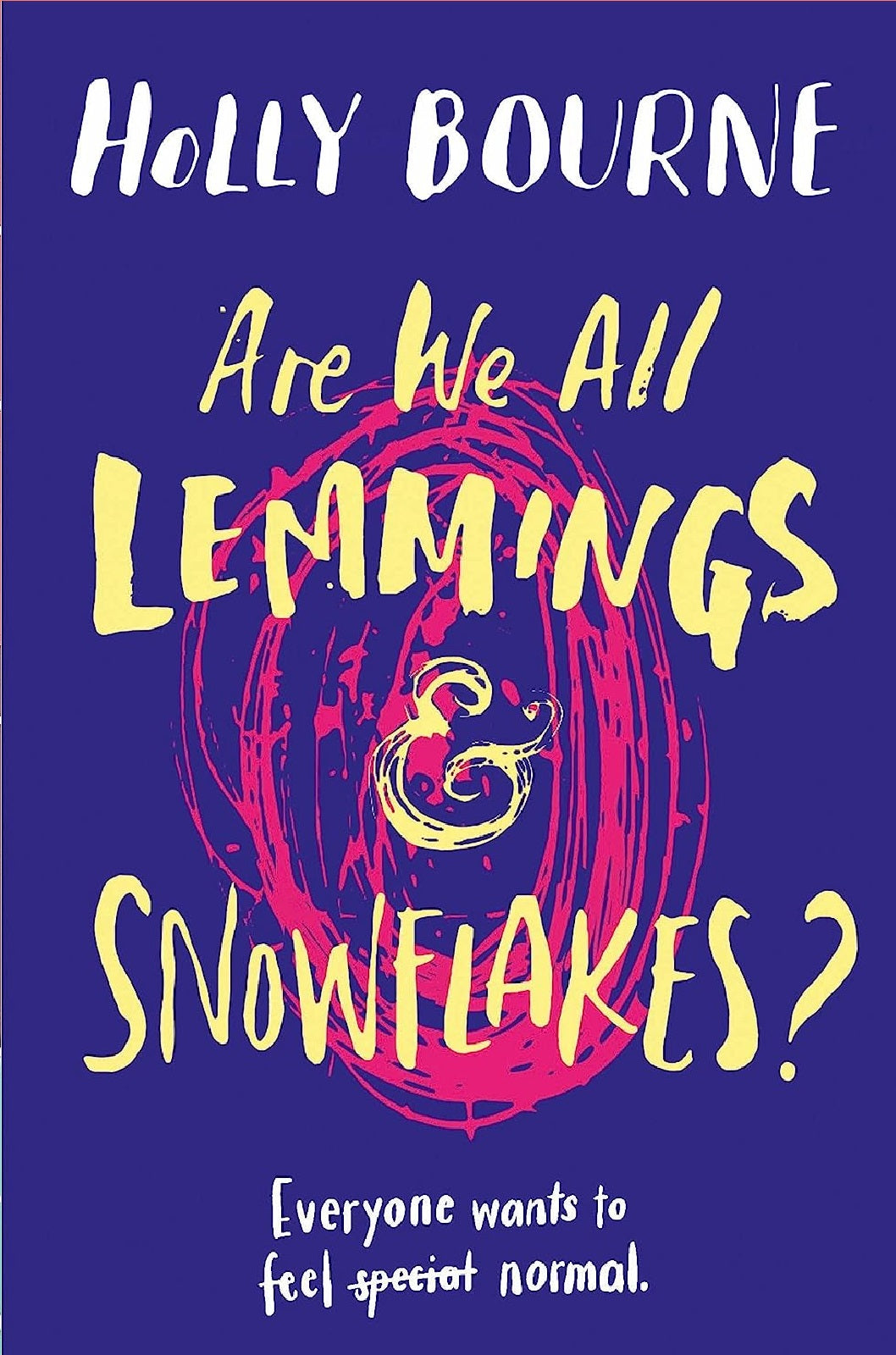 Are We All Lemmings and Snowflakes Book