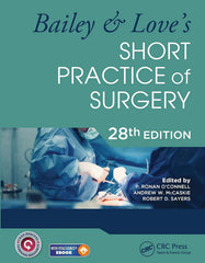 Bailey & Love's Short Practice of Surgery - 28th Edition 28th Edition