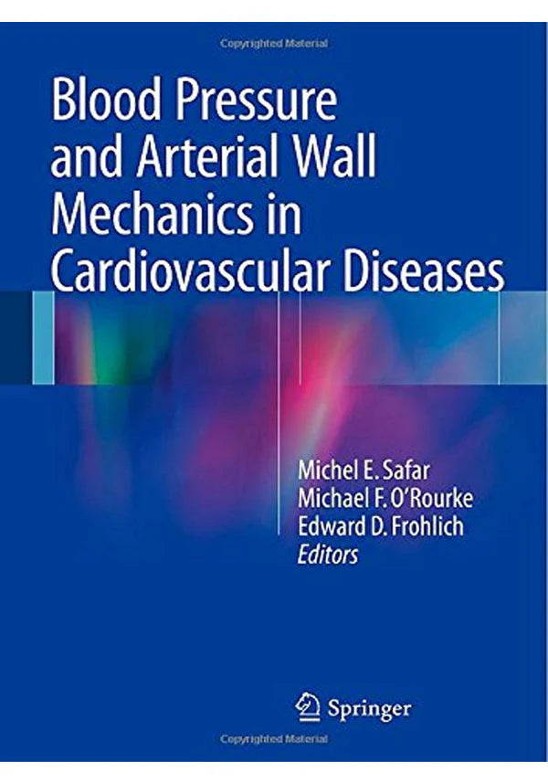 Blood Pressure and Arterial Wall Mechanics in Cardiovascular Diseases