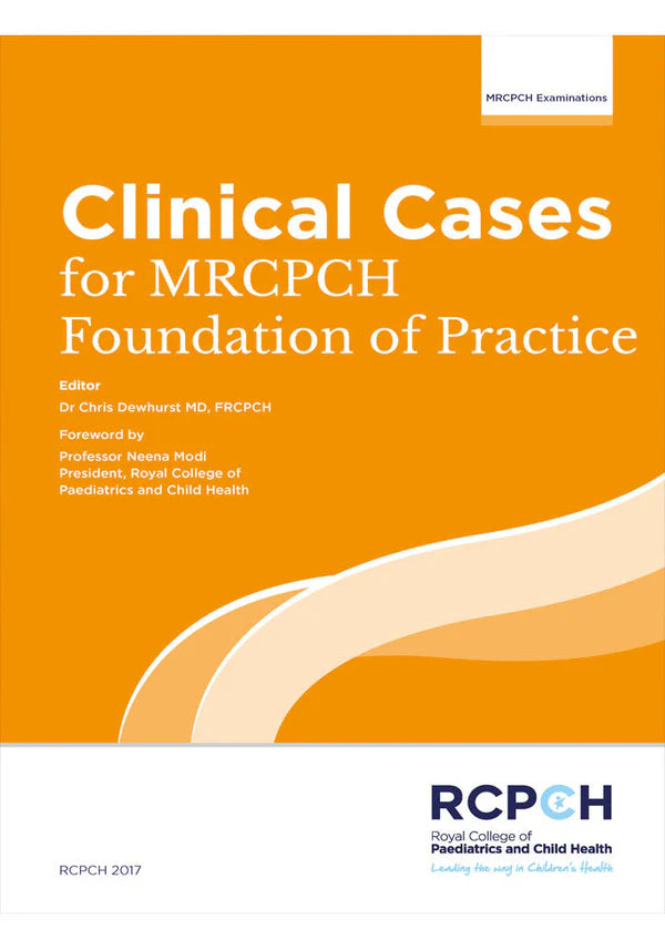 Clinical Cases for MRCPCH Foundation of Practice