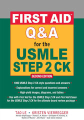 First Aid Q&A for the USMLE Step 2 CK, Second Edition