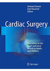 Cardiac Surgery Operations on the Heart and Great Vessels in Adults and Children