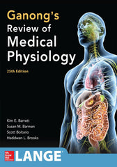 Ganong's review of medical physiology, twenty-fifth edition