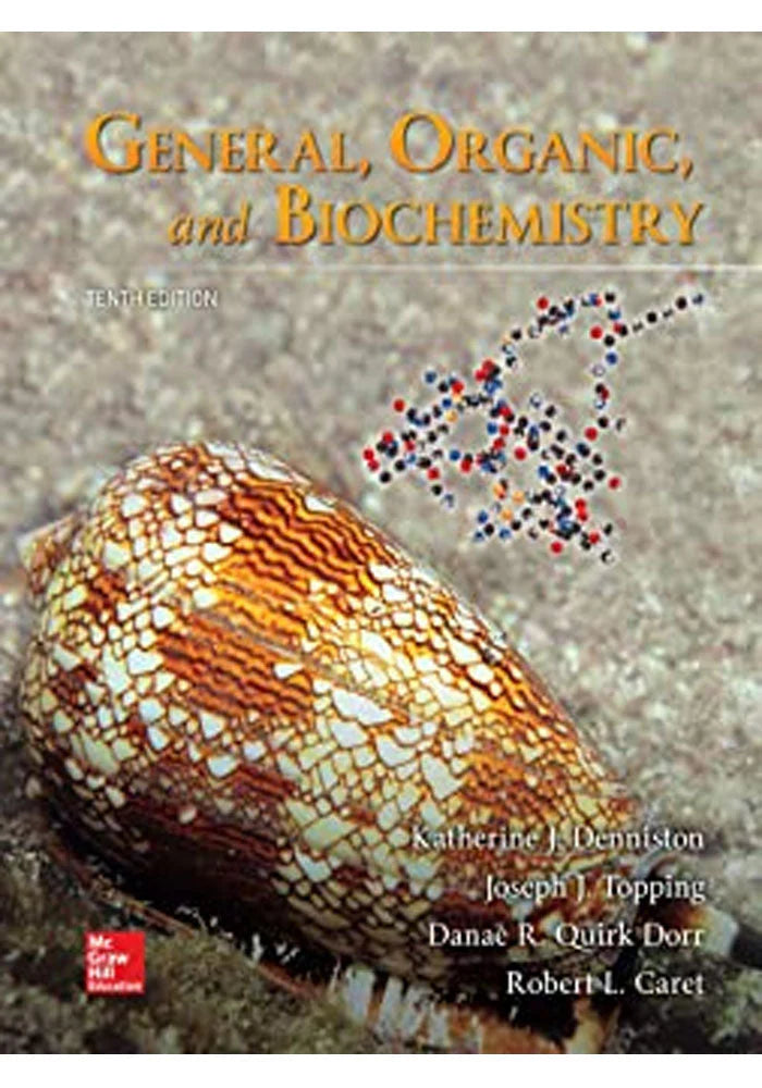 General, Organic, and Biochemistry 10th Edition