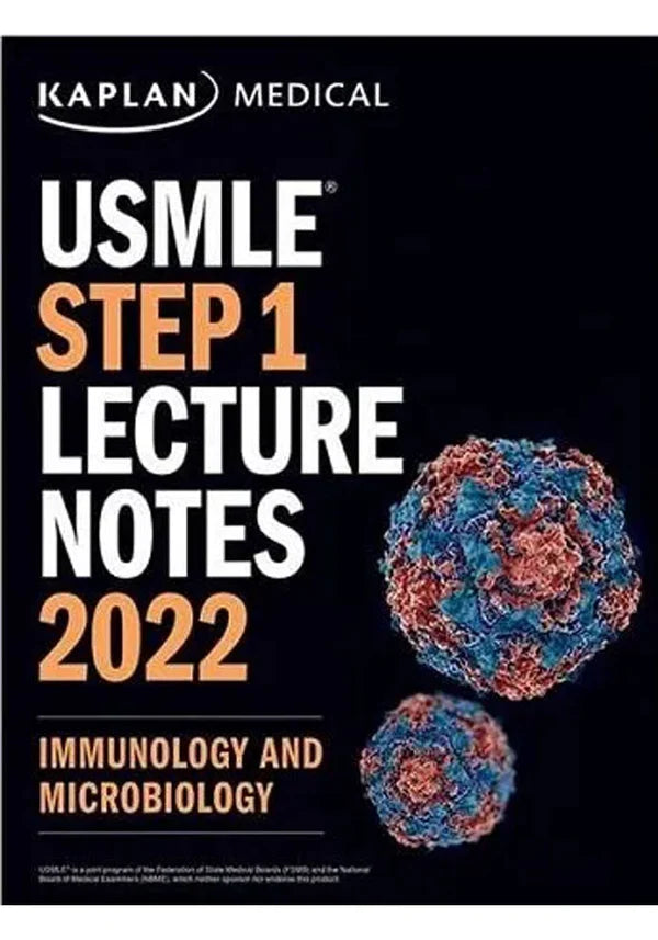 Kaplan USMLE Step 1 Immunology & Microbiology Lecture Notes 2022