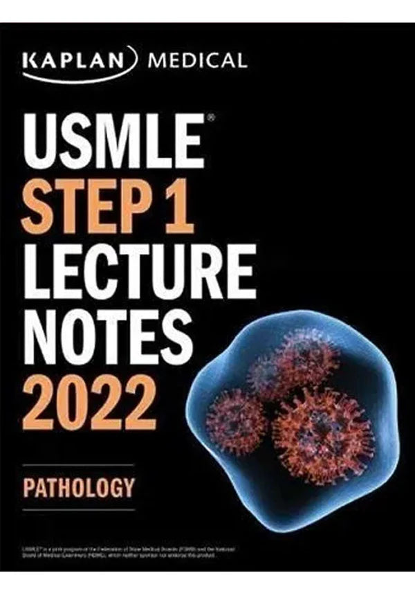 Kaplan USMLE Pathology Lecture Notes 2022