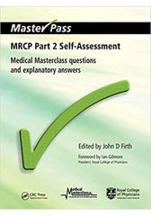 MRCP Part 2 Self-Assessment: Medical Masterclass Questions and Explanatory Answers (MasterPass) 1st Edition, Kindle Edition