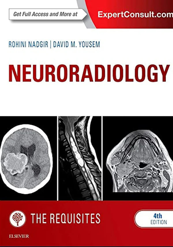 Neuroradiology: The Requisites (The Core Requisites) 4th Edition