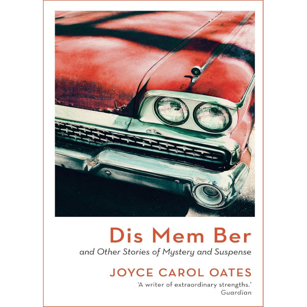 Dis Mem Ber by Joyce Carol Oates