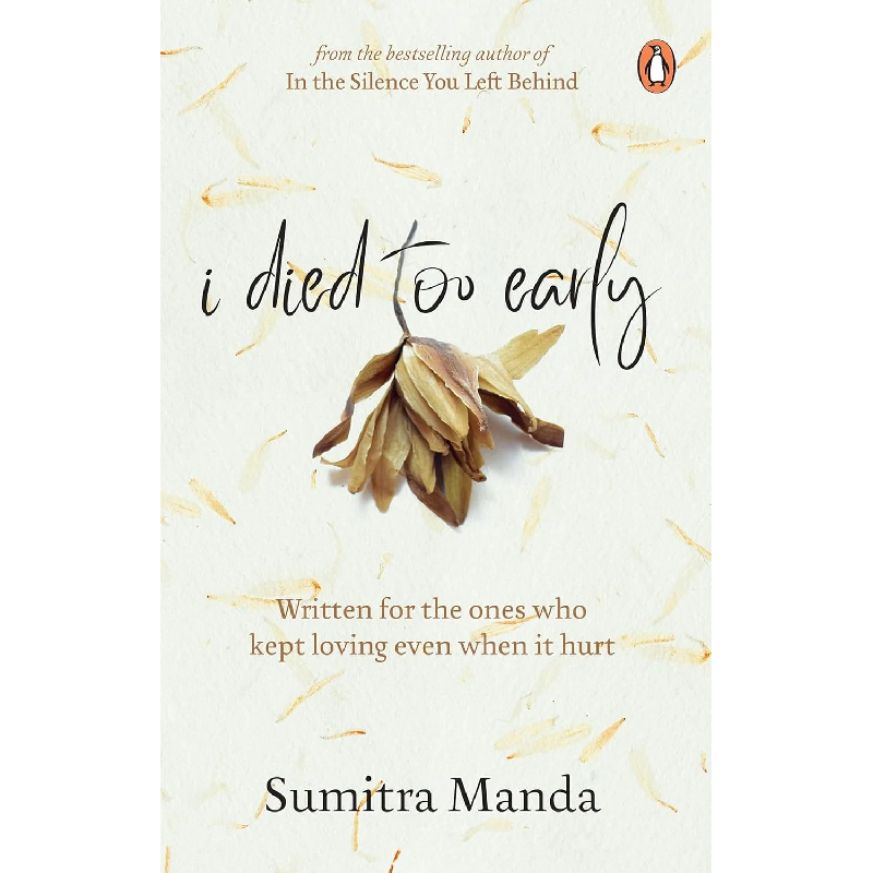 I Died Too Early by Sumitra Manda