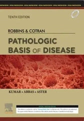 Robbins & Cotran Pathologic Basis of Disease by Vinay Kumar MBBS MD FRCPath 10th Edition