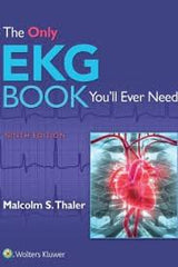 The Only EKG Book You'll Ever Need 8th Edition