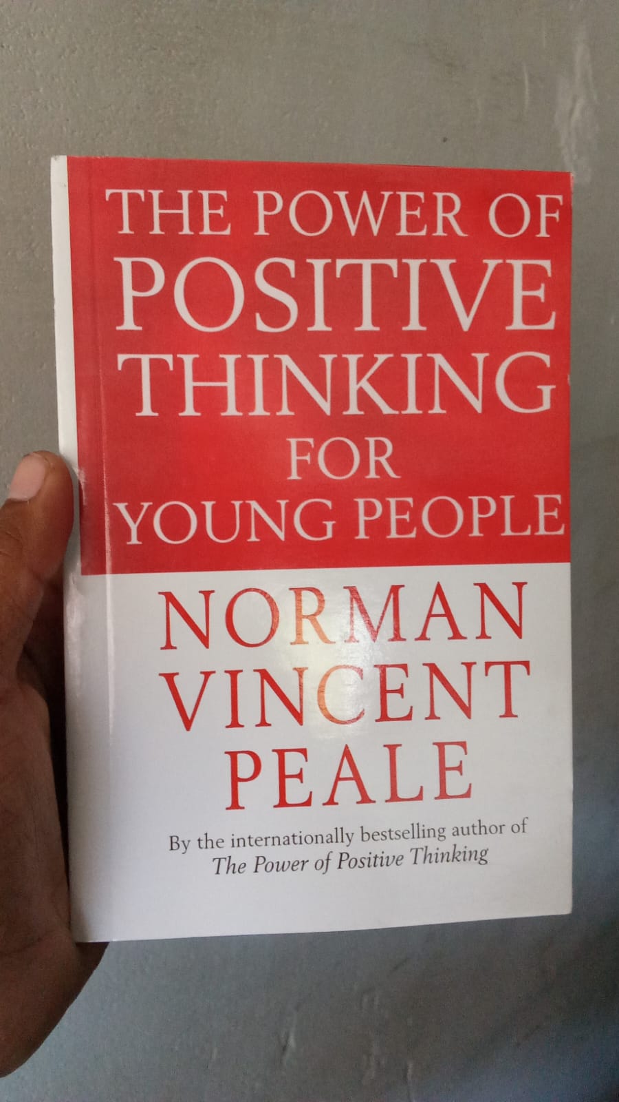 The Power of Positive Thinking for Young People by Norman Vincent Peale