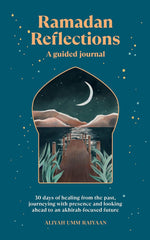 Ramadan Reflections by Aliyah Umm Raiyaan