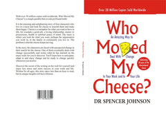 Who Moved My Cheese? by Spencer Johnson