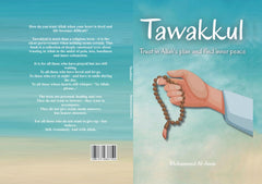 Tawakkul: Trust in Allah's plan and find inner peace By Mohammed Al Amin