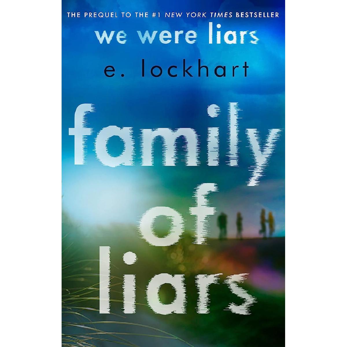 Family of Liars: The Prequel to We Were Liars by E. Lockhart Best Novel KS