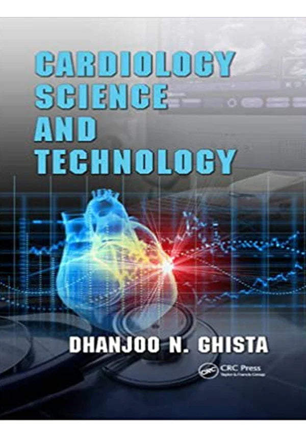 Cardiology Science and Technology 1st Edition