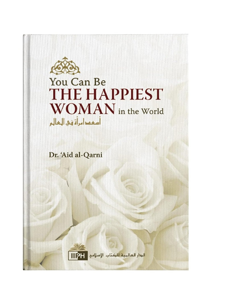 You Can Be The Happiest Woman In The World by A'id al-Qarni book KS