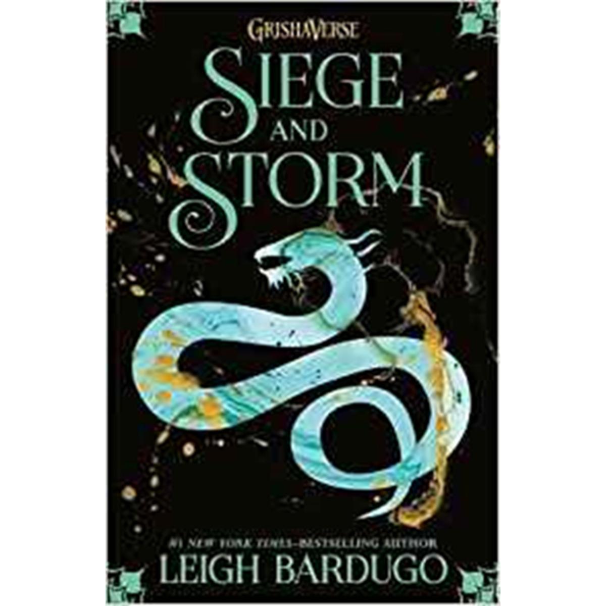 Siege and Storm (The Shadow and Bone Trilogy #2) by Leigh Bardugo